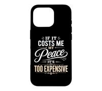 If It Costs Me My Peace Too Cher Self Care Wellness Coque pour iPhone 16 Pro