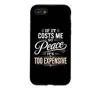 If It Costs Me My Peace Too Cher Self Care Wellness Coque pour iPhone SE (2020) / 7/8
