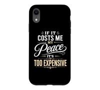 If It Costs Me My Peace Too Cher Self Care Wellness Coque pour iPhone XR