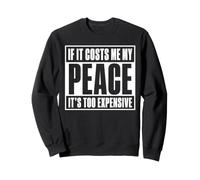 If It Costs Me My Peace Too Cher Self Care Wellness Sweatshirt