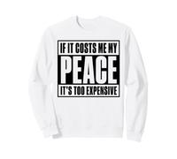 If It Costs Me My Peace Too Cher Self Care Wellness Sweatshirt