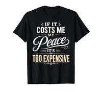 If It Costs Me My Peace Too Cher Self Care Wellness T-Shirt