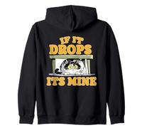 If it Drops Its Mine Sweat à Capuche