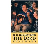 If It Has Not Been The Lord