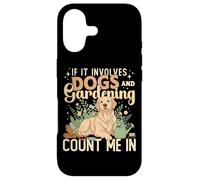 If It Impves Dogs and Gardening Count Me in Garden Work Coque pour iPhone 17