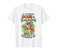 If It Impves Dogs and Gardening Count Me in Garden Work T-Shirt
