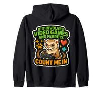 If It Impves Video Games and Furets Count Me in Gamer Fun Sweat à Capuche
