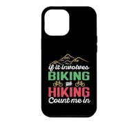 If It Involves Biking and Hiking Count Me in Camping Camper Coque pour iPhone 12 Pro Max