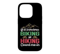 If It Involves Biking and Hiking Count Me in Camping Camper Coque pour iPhone 14 Pro