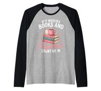 If It Involves Books and Pyjamas Count Me in Book Lover Cozy Manche Raglan
