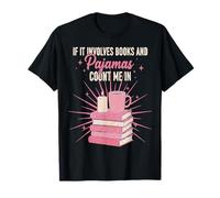 If It Involves Books & Pyjamas Count Me in Cute Pyjama Night T-Shirt