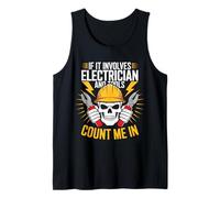 If It Involves Electrician And Tools Count Me In Débardeur