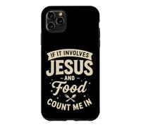 If It Involves Jesus and Food Count Me in Christian Foodie Coque pour iPhone 11 Pro Max
