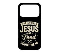 If It Involves Jesus and Food Count Me in Christian Foodie Coque pour iPhone 17 Pro