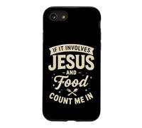 If It Involves Jesus and Food Count Me in Christian Foodie Coque pour iPhone SE (2020) / 7/8