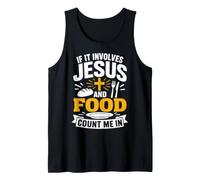 If It Involves Jesus and Food Count Me in Christian Foodie Débardeur