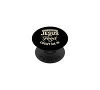 If It Involves Jesus and Food Count Me in Christian Foodie PopSockets PopGrip Adhésif
