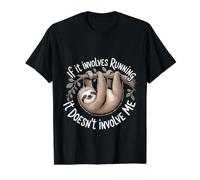 If It Involves Running It Doesn't Involve Me - T-Shirt Graphique avec Valeur