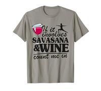 If It Involves Savasana & Wine Count Me in Women Yoga Funny T-Shirt