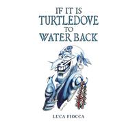 If It Is Turtledove to Water Back