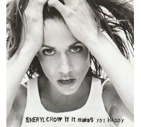 Crow, Sheryl - If It Makes You Happy