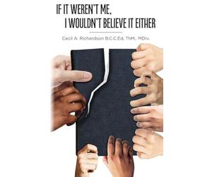 If It Weren't Me, I Wouldn't Believe It Either