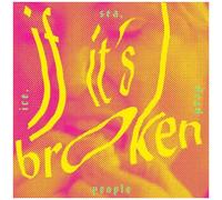 Ice Sea Dead People – If It's Broken Break It – Import