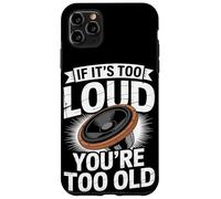 If It's Loud You're Too Old Audio Engineer Coque pour iPhone 11 Pro Max