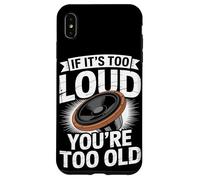 If It's Loud You're Too Old Audio Engineer Coque pour iPhone XS Max