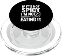 If It's Not Spicy I'm Not Eating It Foodie Humour PopSockets PopGrip pour MagSafe