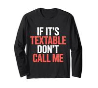 If It's Textable Don't Call Me Introvet Phone Joke |- Manche Longue