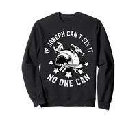 If Joseph Can't Fix It No One Can Prénom Joseph Sweatshirt