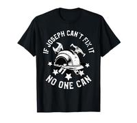 If Joseph Can't Fix It No One Can Prénom Joseph T-Shirt
