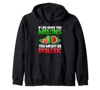 If Life Gives You Melons You May Be Dyslexique Citations drôles Sweat à Capuche