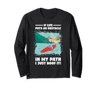If Life Put an Obstacle in My Path Whitewater Kayak Manche Longue