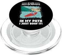 If Life Put an Obstacle in My Path Whitewater Kayak PopSockets PopGrip pour MagSafe