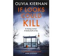 If Looks Could Kill by Olivia Kiernan Olivia Kiernan (Auteur)