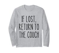 If Lost Return to The Couch Lazy Funny Saying Humour Manche Longue