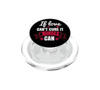 If Love Can't Cure It Nurses Can Funny Nursing Nurse PopSockets PopGrip pour MagSafe