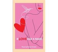 If Love Had a Name by Davina Ferreira Davina Ferreira (Auteur)
