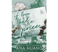 If Love Had A Price Ana Huang (Auteur)