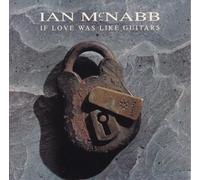 IF LOVE WAS LIKE GUITARS 7" (45) UK THIS WAY UP 1992 B/W TRAMS IN AMSTERDAM (WAY211) PIC SLEEVE