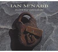 If Love Was Like Guitars [Import]