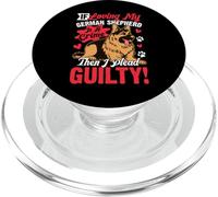 If Loving My German Shepherd is A Crime Then I Plead Guilty PopSockets PopGrip pour MagSafe