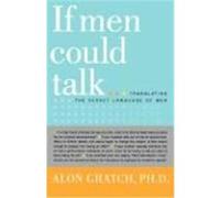 If Men Could Talk Alon Gratch (Auteur)