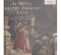 If Music Be The Food of Lov [Import]