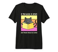 If My Book is Open Your Mouth Should Be Closed Chat Reading T-Shirt Haut de Gamme