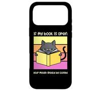 If My Book is Open Your Mouth Shut Sarcastic Cat Coque pour iPhone 17 Pro Max