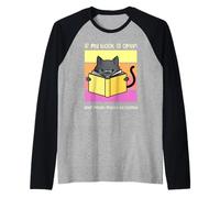 If My Book is Open Your Mouth Shut Sarcastic Cat Manche Raglan