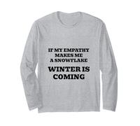 If My Empathy Makes Me a Snowflake, It's Gonna Get Cold ! Manche Longue